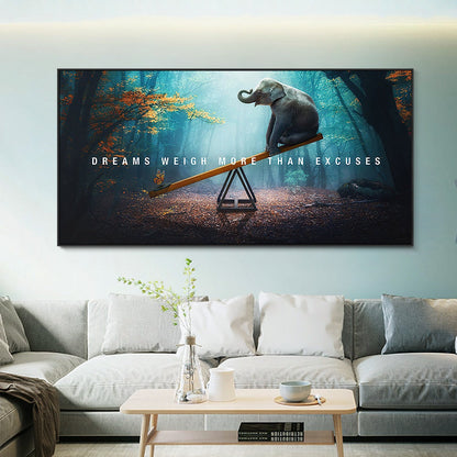 Inspirational Wall Art Dreams Weigh More Than Excuses Canvas Art